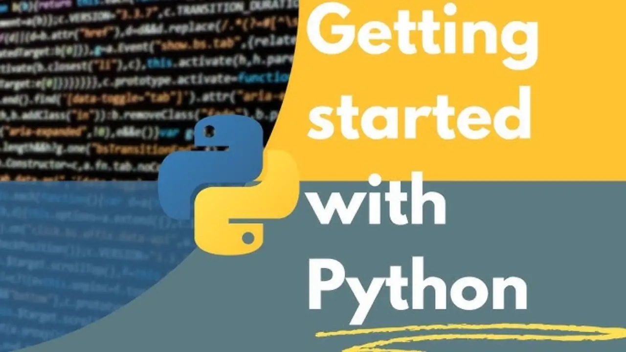 Python Getting Started: A Beginner’s Guide to Your First Coding Steps