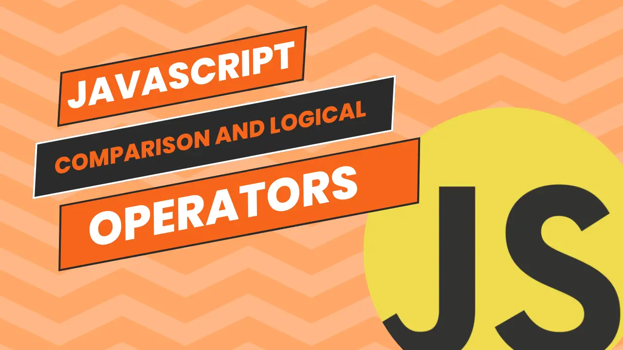 Comparison and Logical Operators Explaination