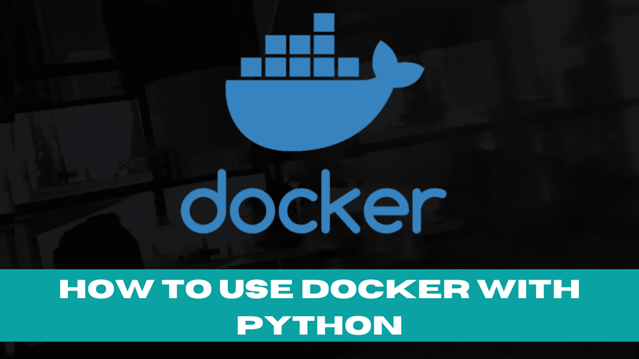 How to Use Docker with Python